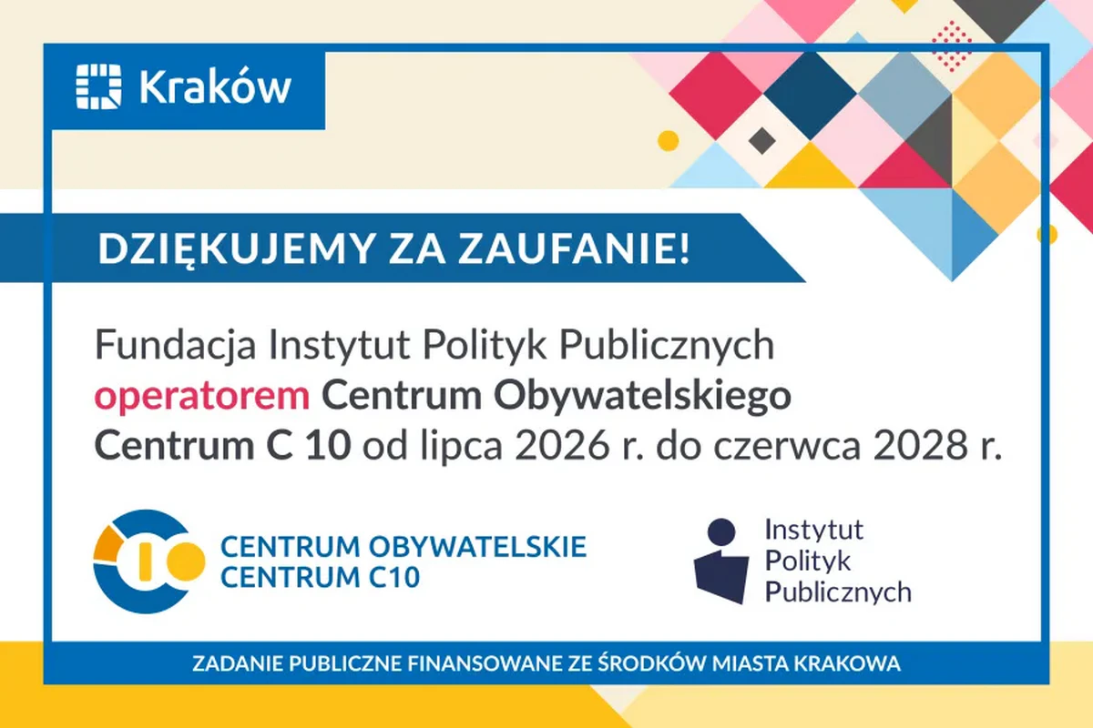 Fundacja Instytut Polityk Publicznych ponownie operatorem Centrum Obywatelskiego Centrum C 10!